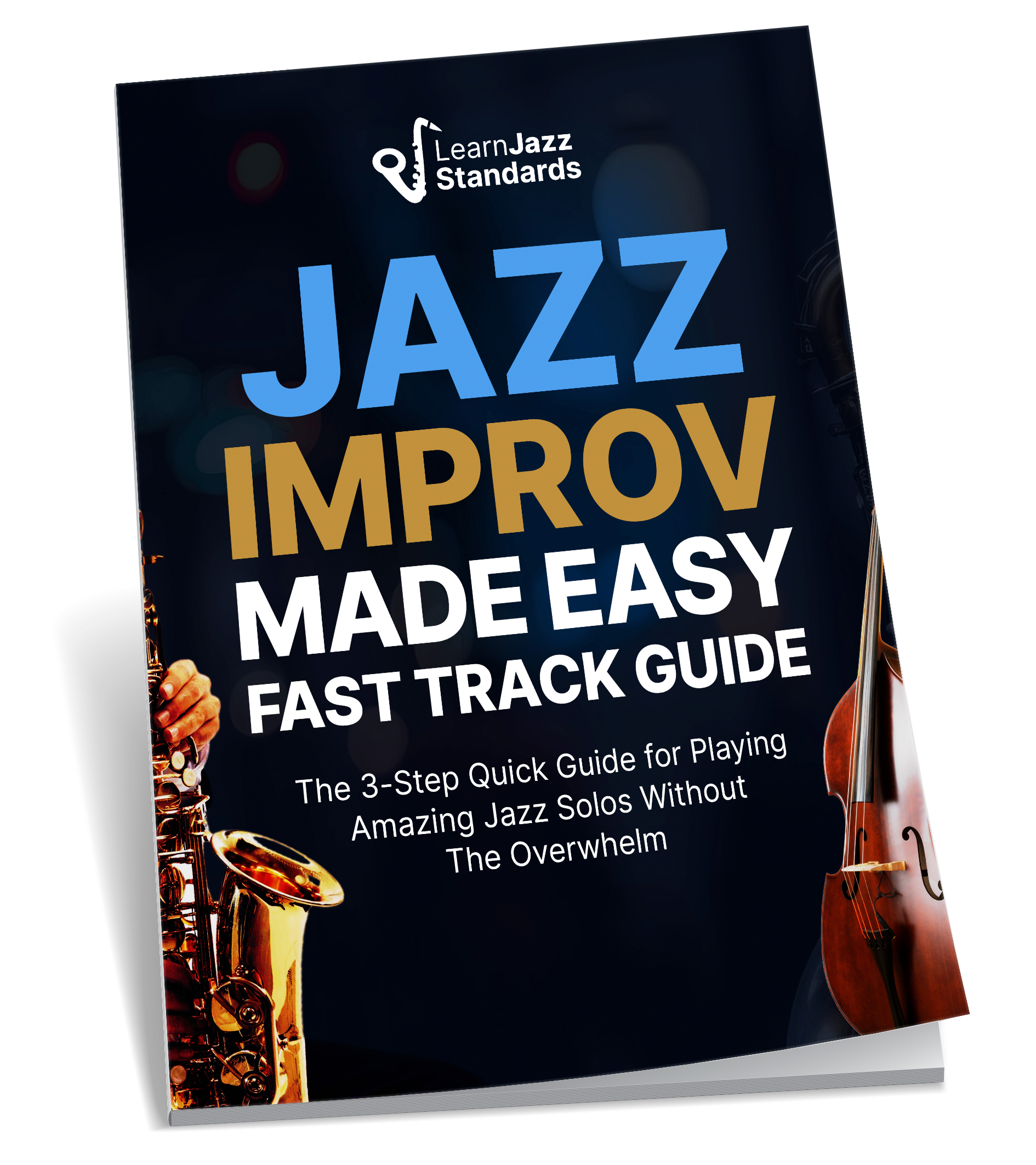 Jazz Improv Made Easy Opt-in | YouTube Organic - Learn Jazz Standards
